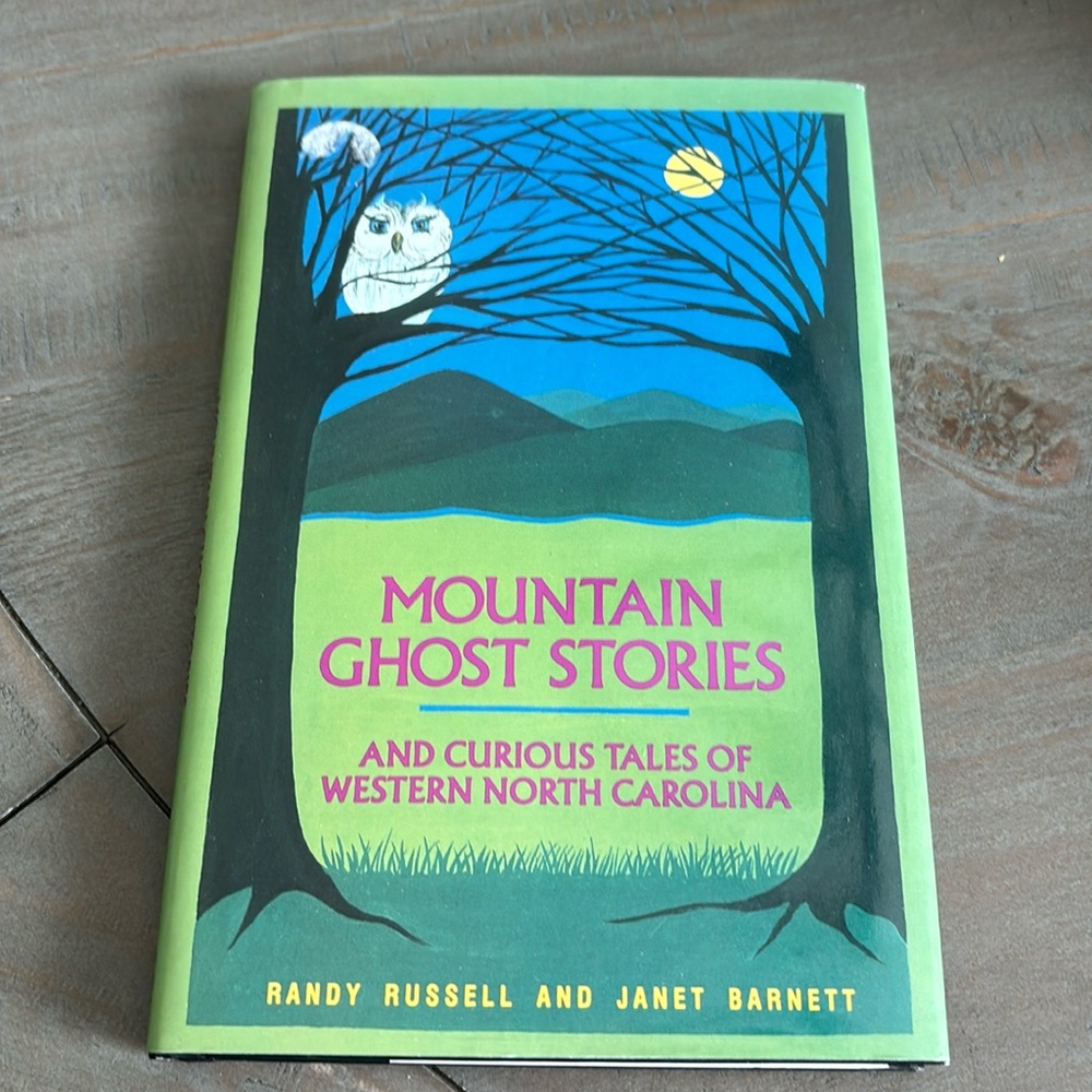 Mountain ghost stories and curious tales of western North Carolina